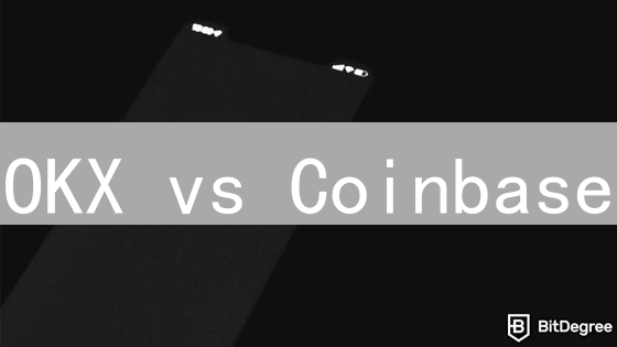 OKX vs Coinbase：2024 加密货币交易平台大比拼，新手选哪个？